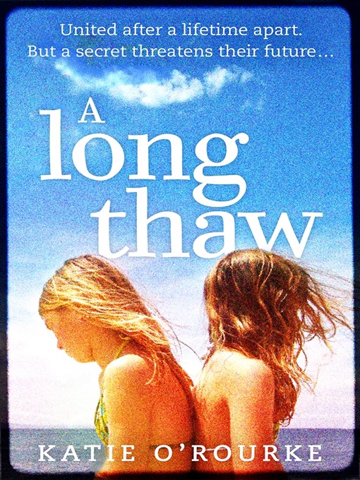 Title details for A Long Thaw by Katie O'Rourke - Available